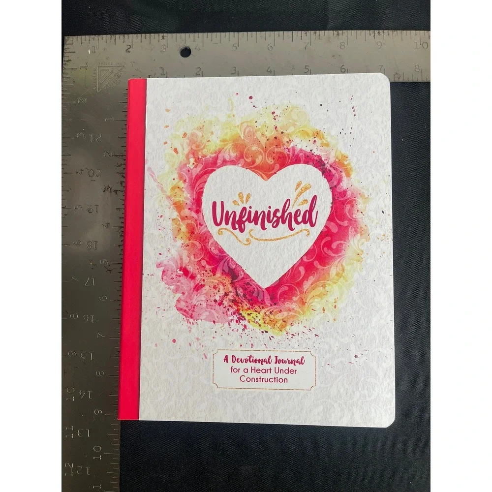 Unfinished A Devotional Journal for a Heart Under Construction